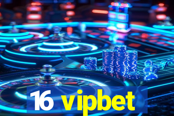 16 vipbet